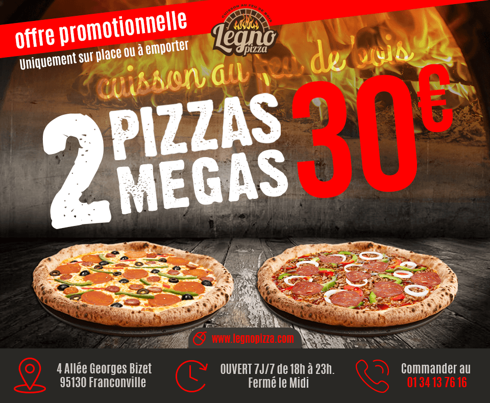 Offre 2 pizzas mégas au feu de bois à 30€ - Legno Pizza